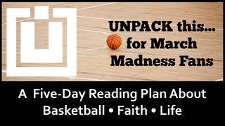 UNPACK this... For March Madness Fans