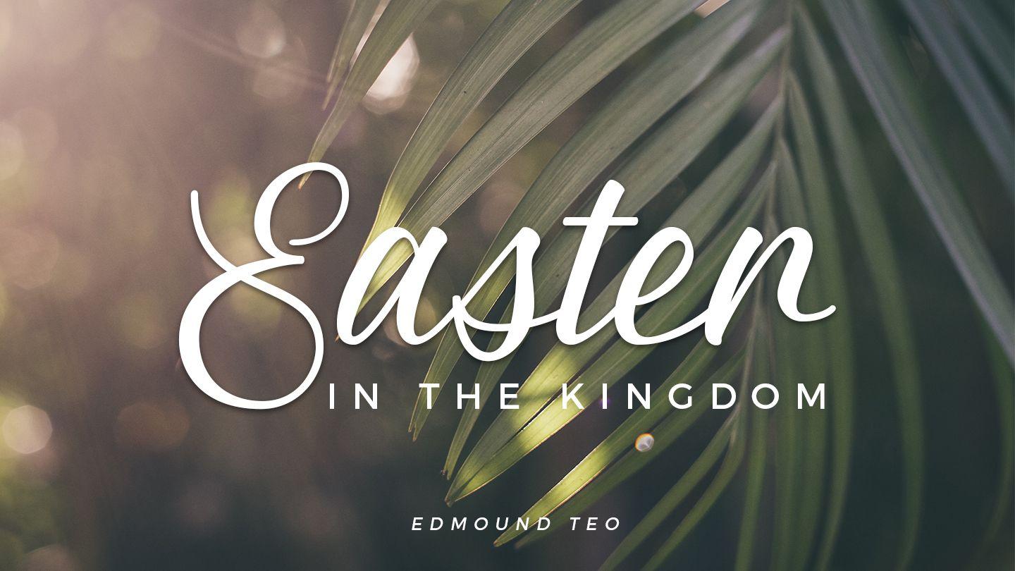 Easter In The Kingdom By Edmound Teo Matiu 16:21, 22, 23, 24, 25, 26, 27, 28 Bíbélì Mímọ́ ní Èdè Yorùbá Òde-Òní