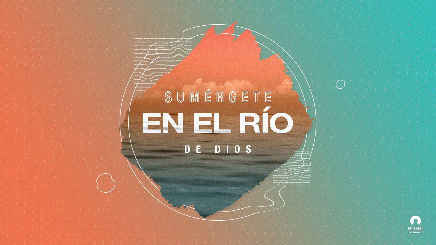 Sumérgete en el río de Dios Romanos 10:14-18 Nueva Traducción Viviente