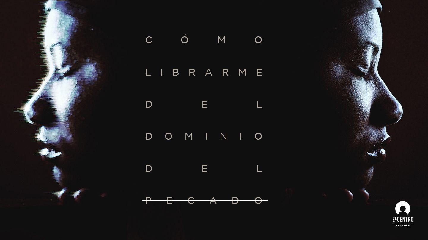 Cómo librarme del dominio del pecado 1 Corintios 15:53-55 Reina Valera Contemporánea