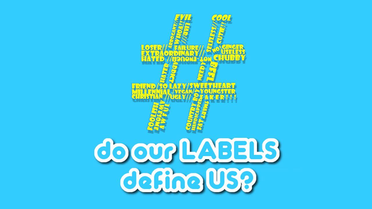 #Hashtag: Do Our Labels Define Us?