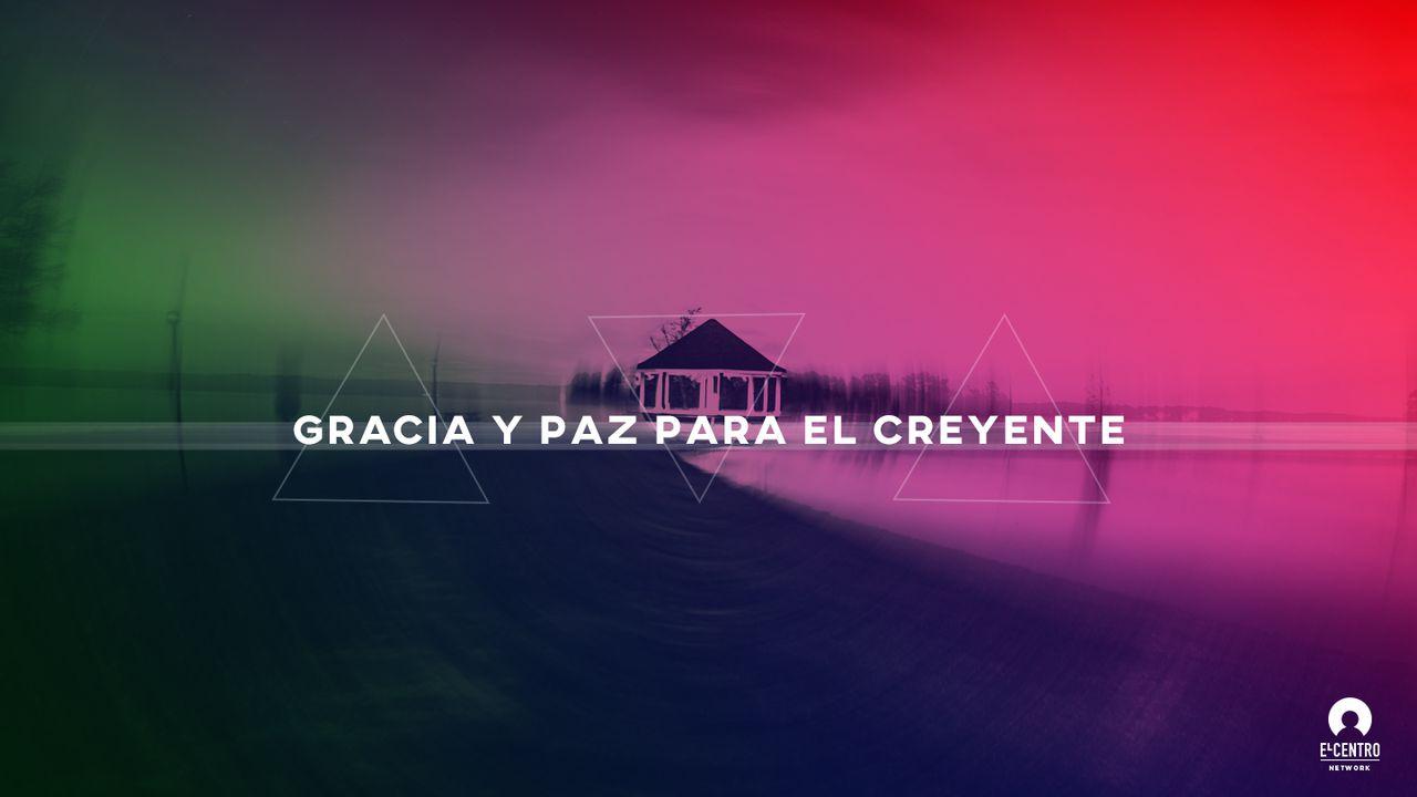 Gracia y paz para el creyente