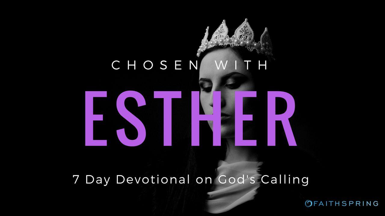 Chosen With Esther: 7 Days Of Purpose