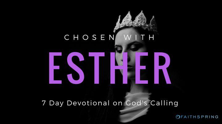 Chosen With Esther: 7 Days Of Purpose