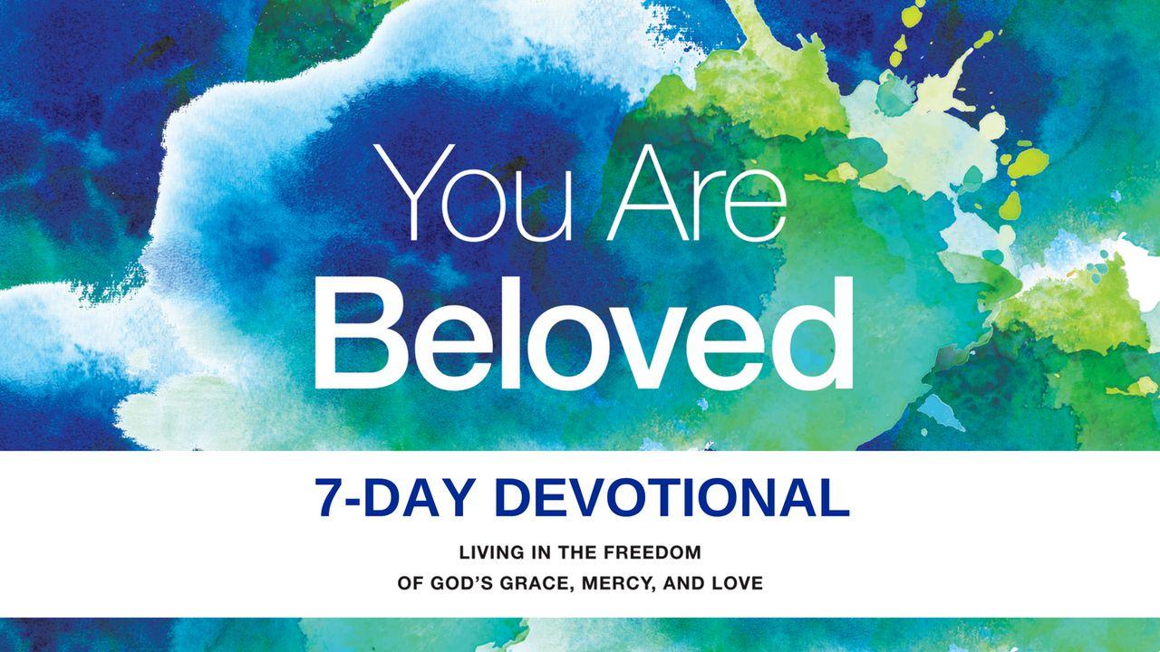 You Are Beloved