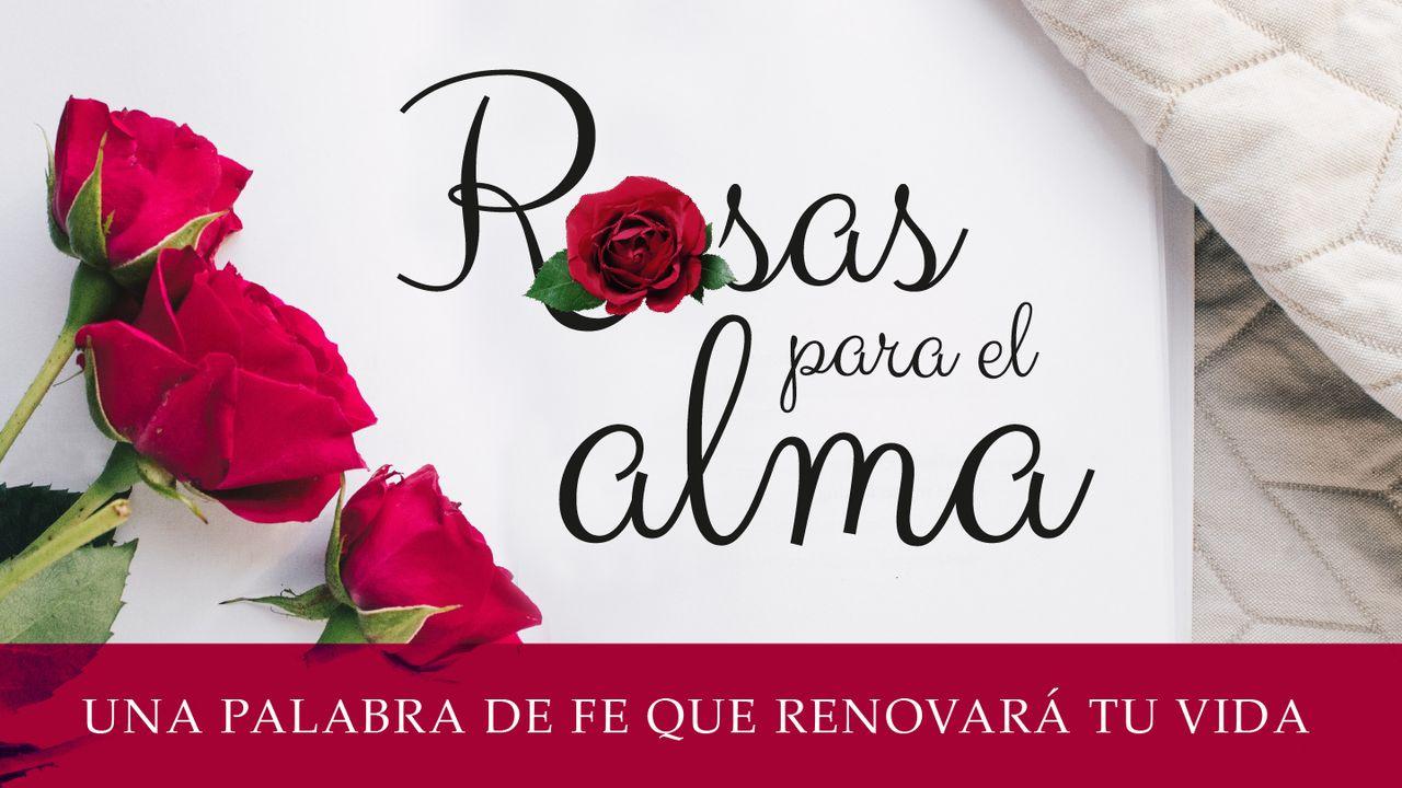 Rosas para el alma