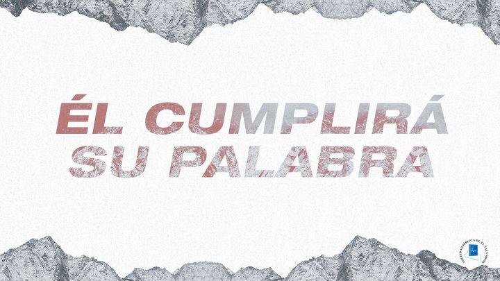 Él cumplirá su Palabra
