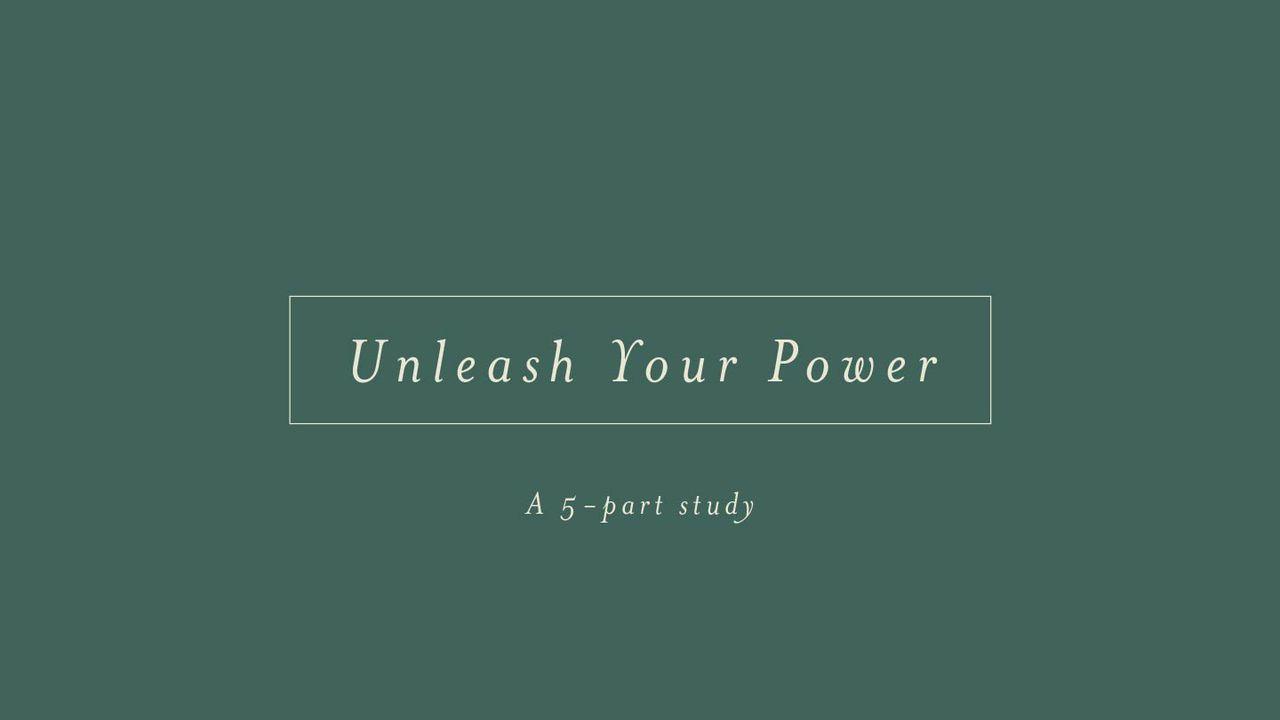 Unleash Your Power