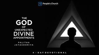 The God Of Unexpected Divine Appointments 撒母耳记上 30:1-18 新标点和合本, 神版