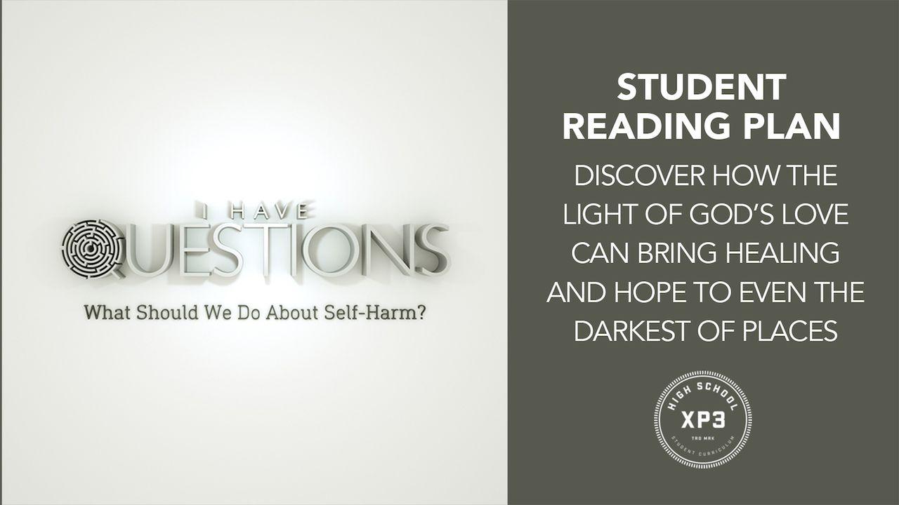 I Have Questions: What Should We Do About Self Harm?