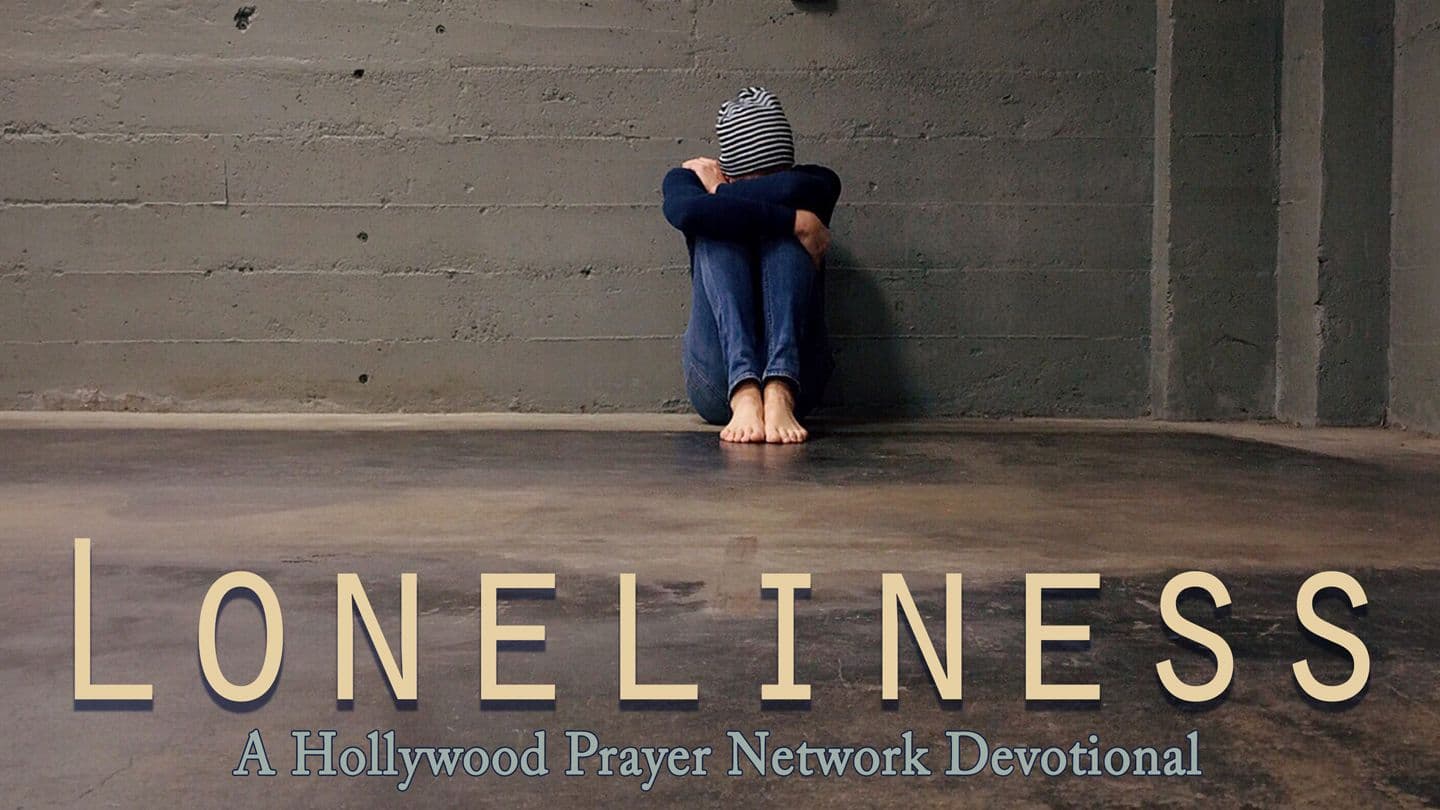 Hollywood Prayer Network on Loneliness JOB 21:14-16 Biblia Reina Valera 1960