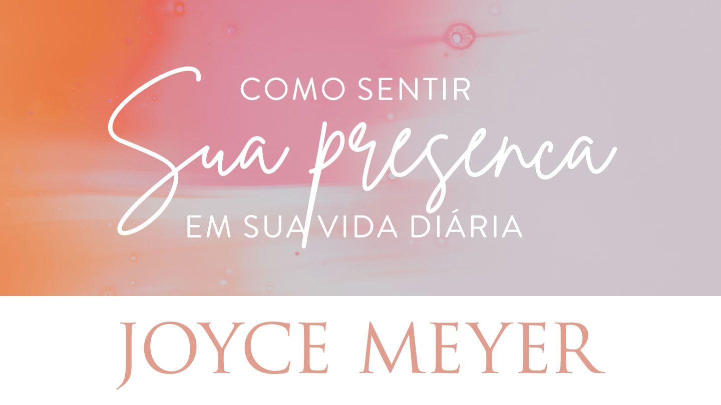 Como Sentir a Presença de Deus em seu Dia a Dia Salmos 100:4-5 Almeida Revista e Atualizada