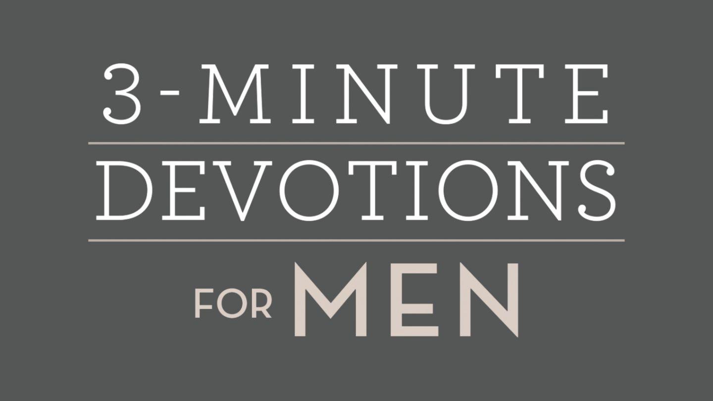 3-Minute Devotions for Men Proverbs 14:23 English Standard Version Revision 2016
