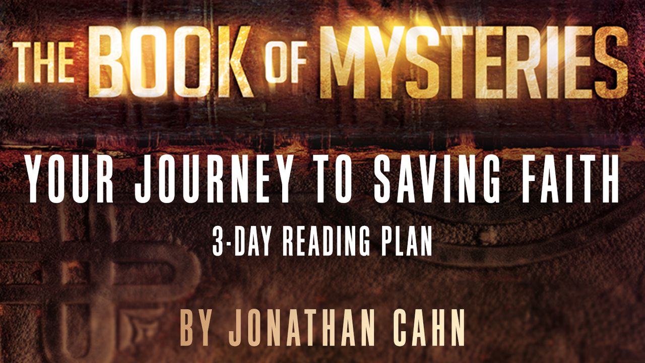 The Book Of Mysteries: Your Journey To Saving Faith