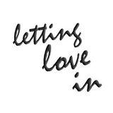 Letting Love In: How God Crushes Your Inner Critic 