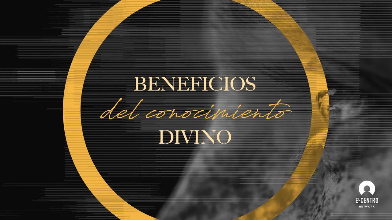 Beneficios del conocimiento divino