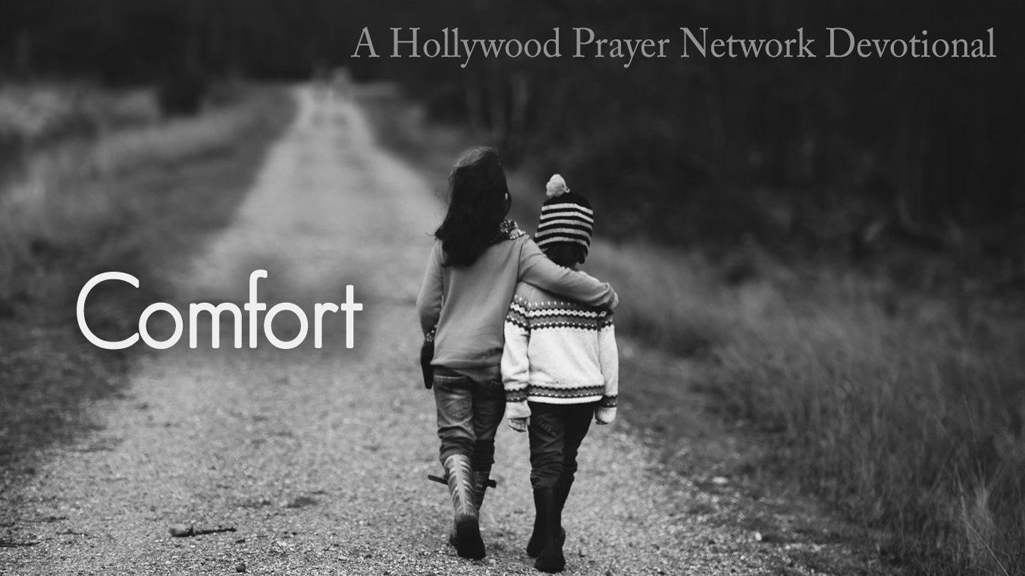 Hollywood Prayer Network On Comfort 詩篇 119:50 新標點和合本, 神版