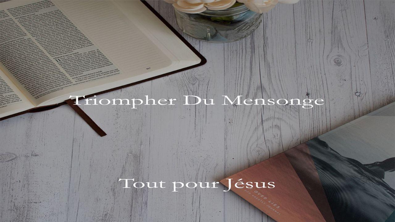 Triompher Du Mensonge