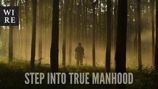 Stand Up, Brother // Step Into True Manhood