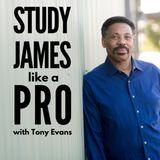 Study James Like A Pro With Tony Evans
