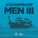 Stormproof Men III