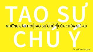 Những Câu Hỏi Tạo Sự Chú Ý của Chúa Giê-xu