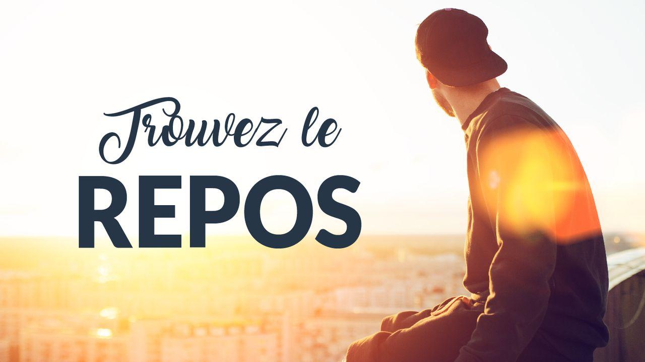 Trouvez Le Repos
