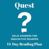 Quest: Solid answers for inquisitive Bible readers