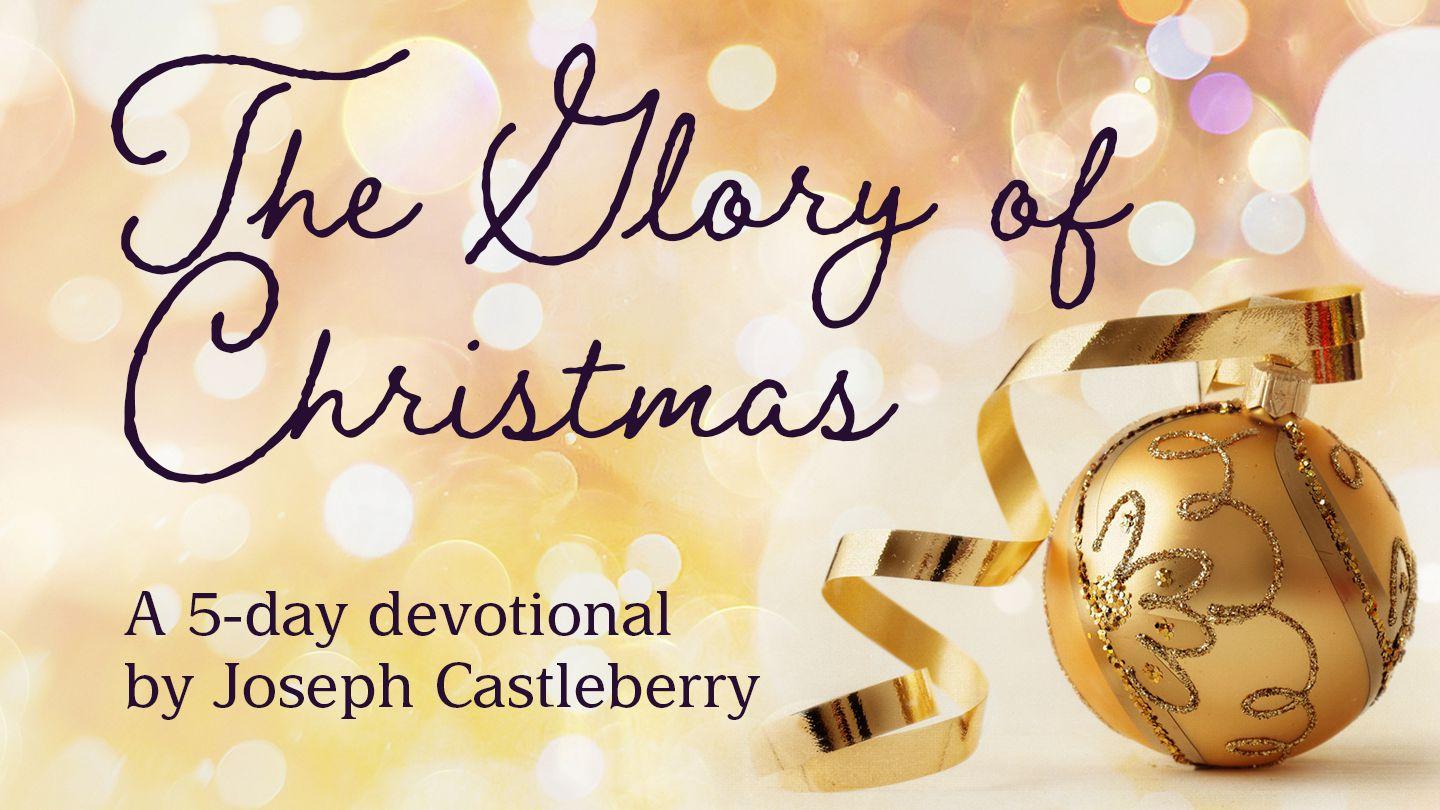 The Glory Of Christmas