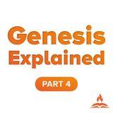 Genesis Explained Part 4 | One Extraordinary Life