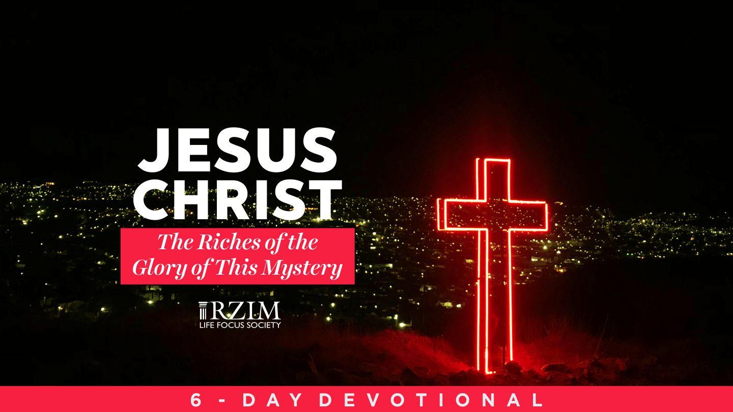 Jesus Christ: The Riches Of The Glory Of This Mystery