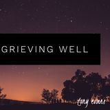 Grieving Well