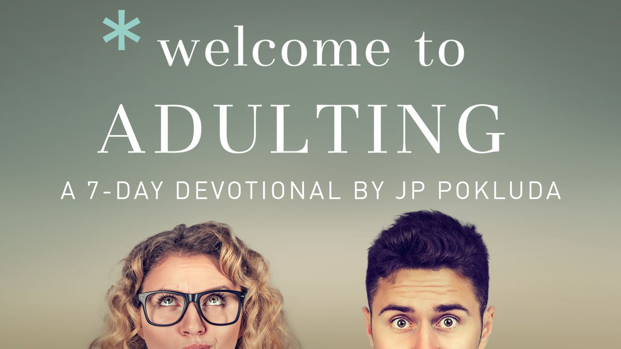 Welcome To Adulting By JP Pokluda