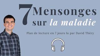 7 mensonges sur la maladie