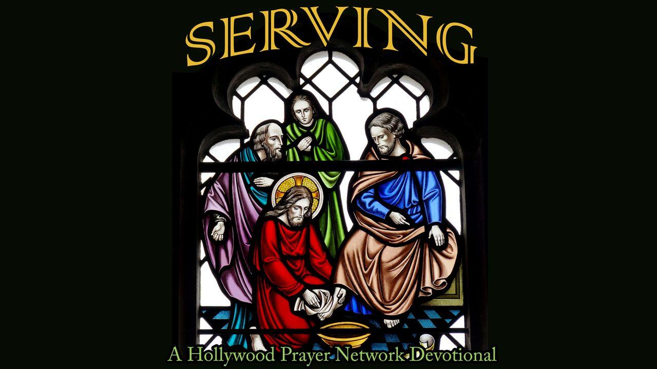 Hollywood Prayer Network On Serving