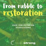 From Rubble to Restoration