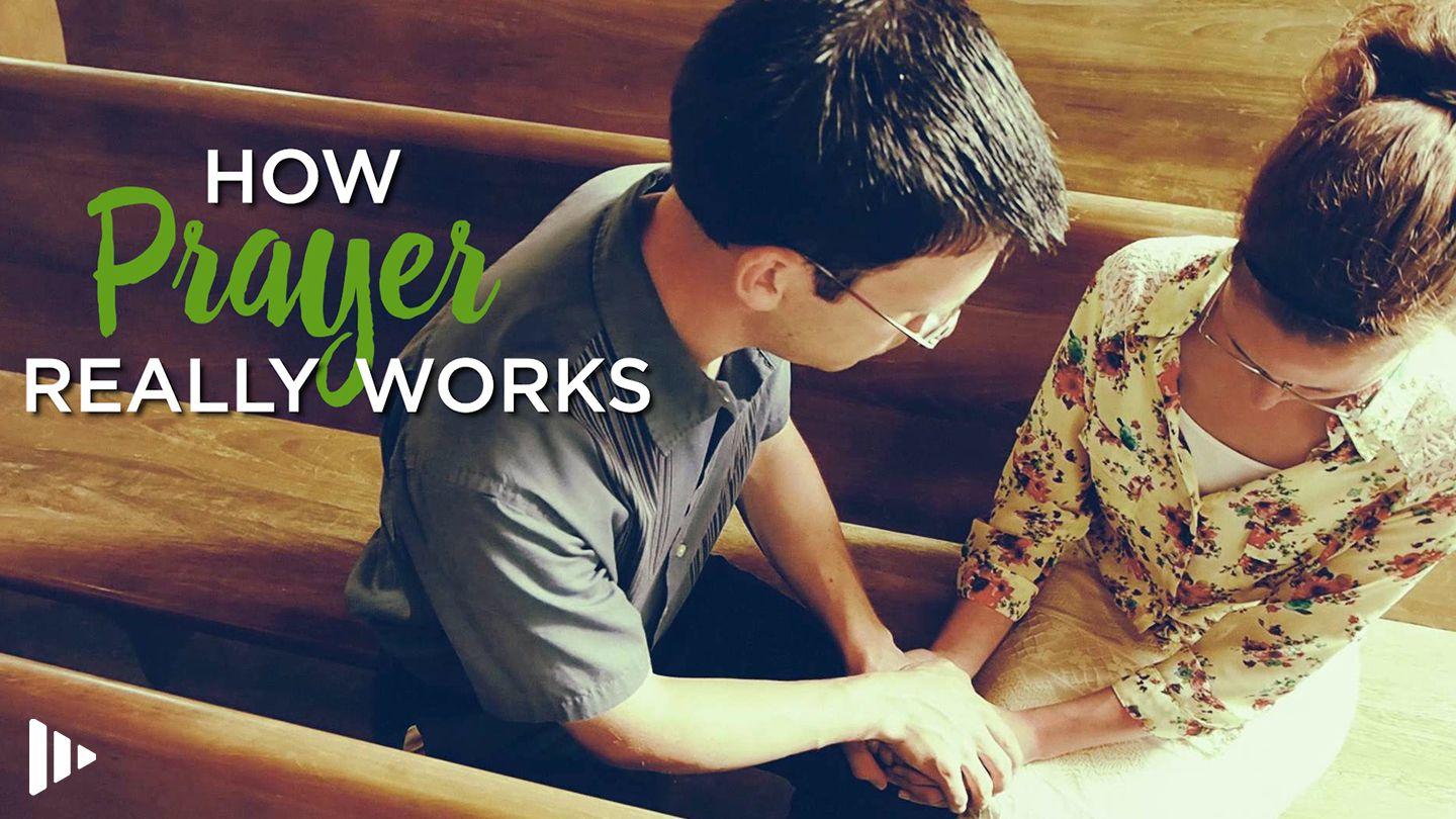 How Prayer Really Works 1 Kings 18:37-40 New Living Translation