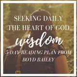 Buscando Diariamente o Coração de Deus - Sabedoria