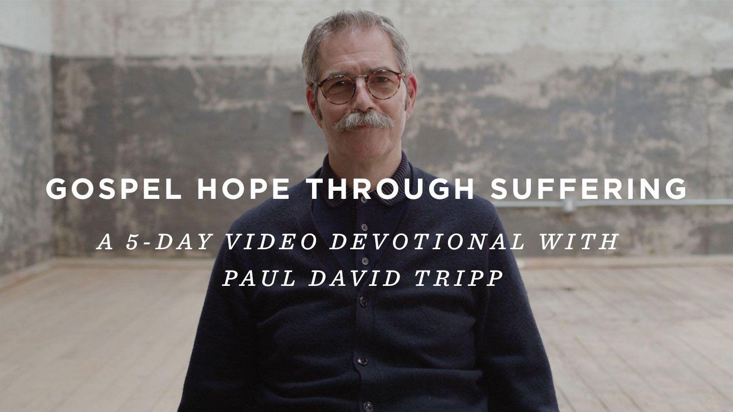 Gospel Hope Through Suffering: A 5-Day Video Devotional with Paul David Tripp Joshua 1:5 New King James Version