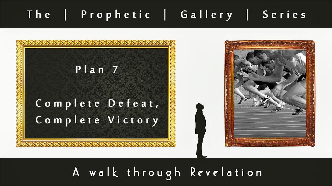 Complete Defeat, Complete Victory - Prophetic Gallery Series