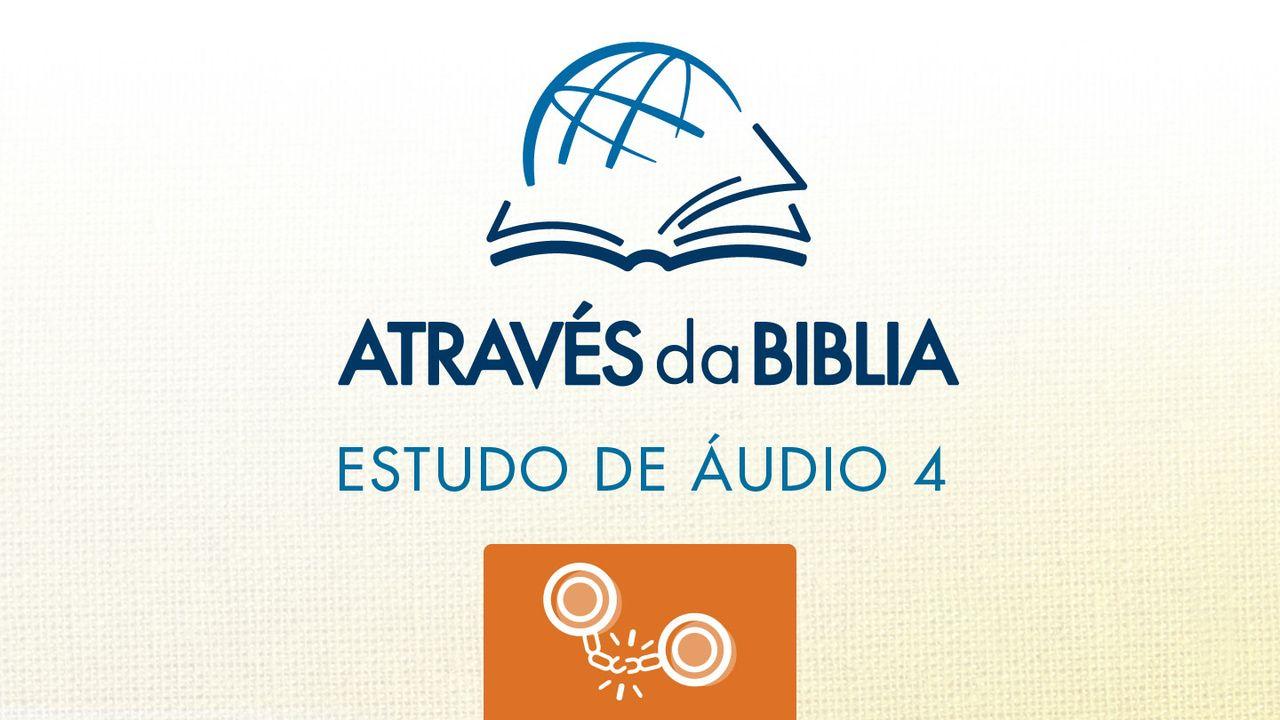 Através da Bíblia - ouça o livro de “Éxodo”