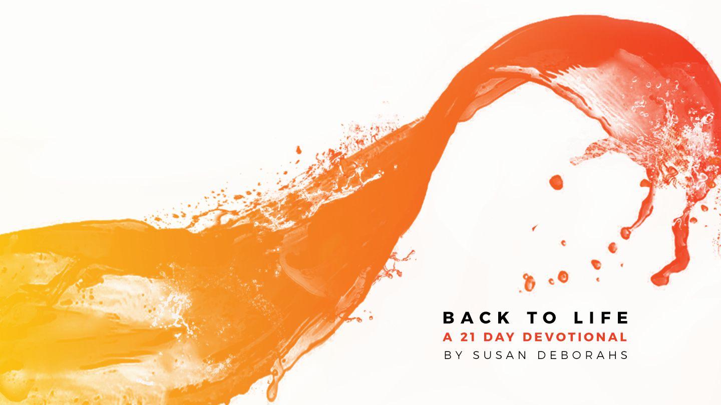 Back To Life Psalms 33:6-15 New Living Translation