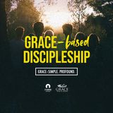Grace–Simple. Profound. - Grace-based Discipleship