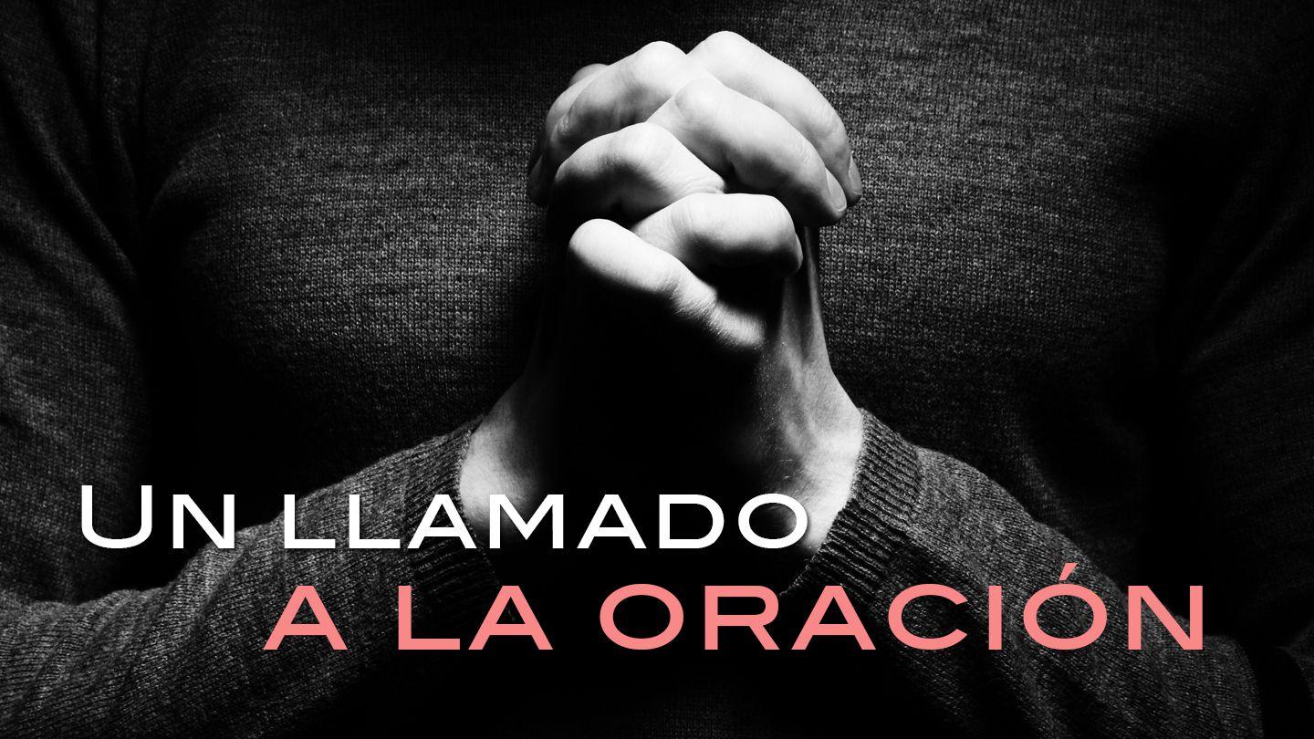 Un Llamado A La Oración Lucas 11:5-20 Nueva Versión Internacional - Español