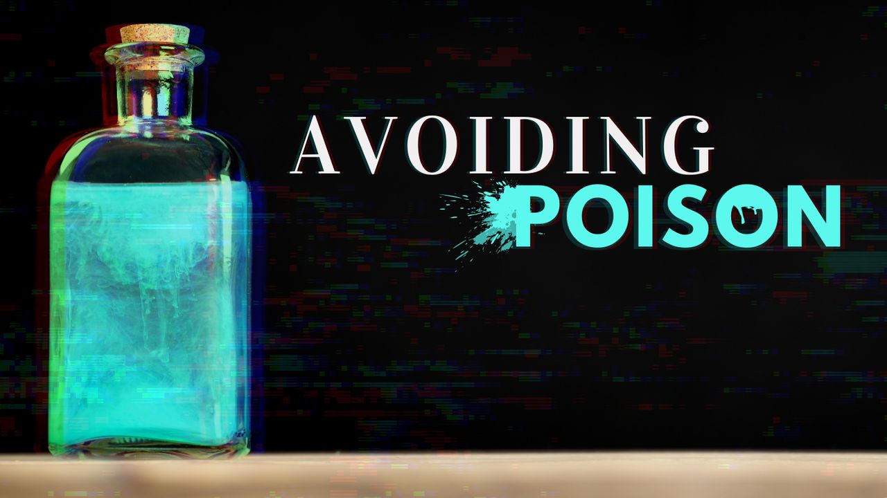 Avoiding Poison