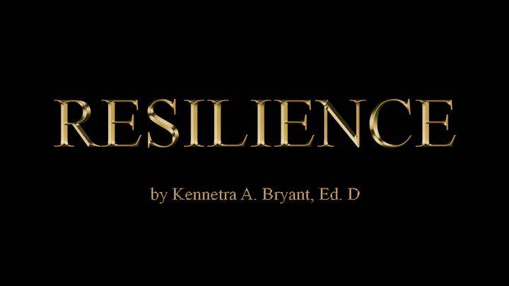 RESILIENCE