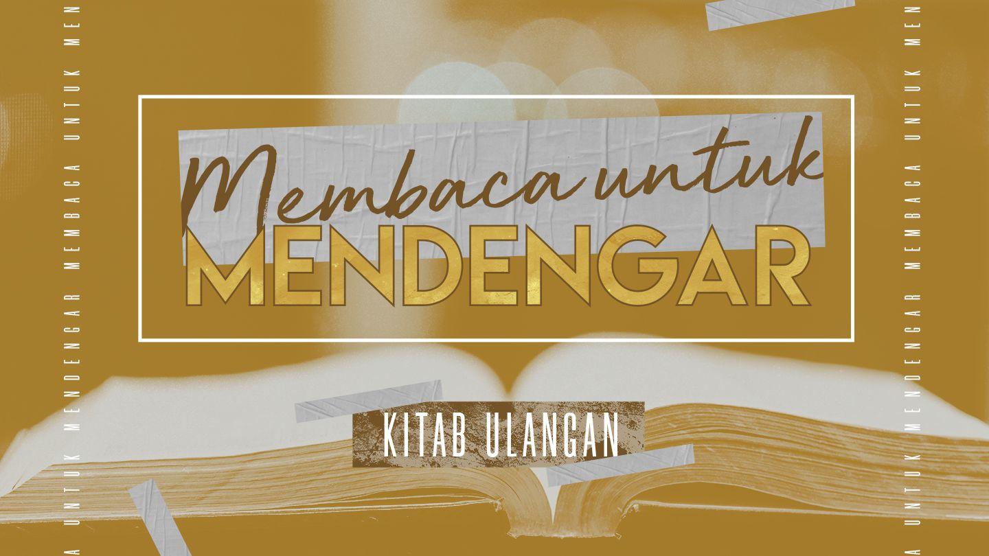 Membaca Untuk Mendengar: Kitab Ulangan