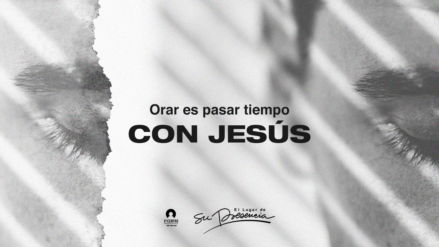 Orar es pasar tiempo con Jesús Deuteronomio 18:9-13 Nueva Traducción Viviente