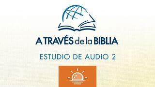 A Través de la Biblia - Escuche el libro de Génesis