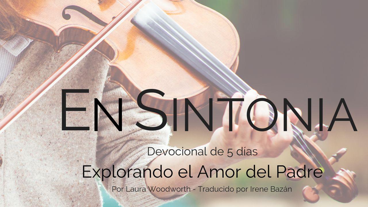 En Sintonía  – 5 Dias Explorando el Amor del Padre